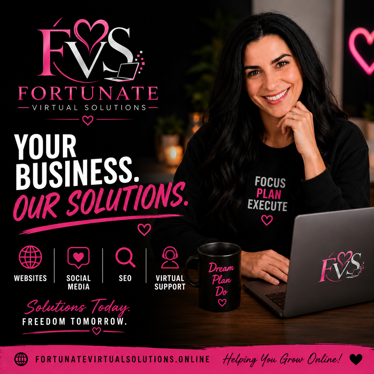 Fortunate Virtual Solutions brand promise: Your business. Our solutions.